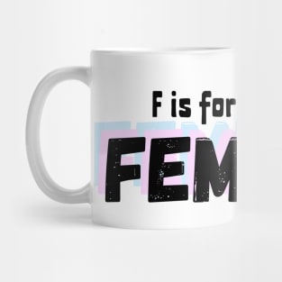 F is for Feminist Mug